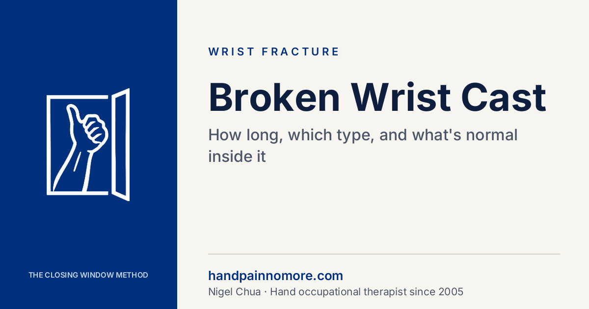Broken Wrist Cast: How Long You’ll Wear It, Which Type, and What’s Normal
