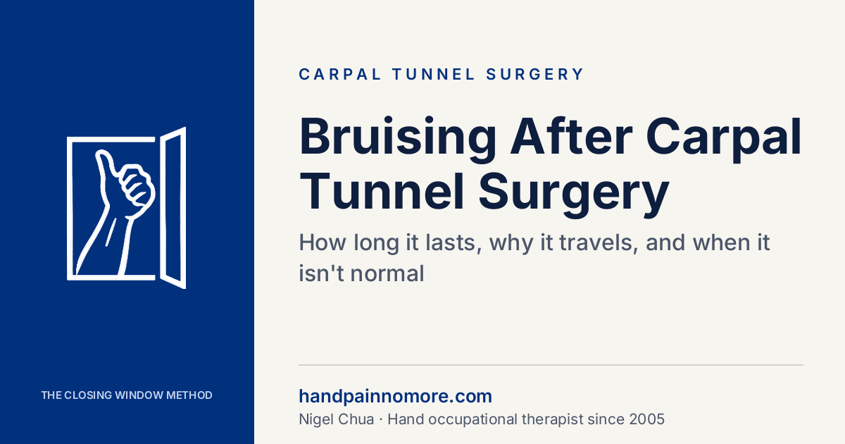 Bruising After Carpal Tunnel Surgery: How Long It Lasts and When It’s Not Normal