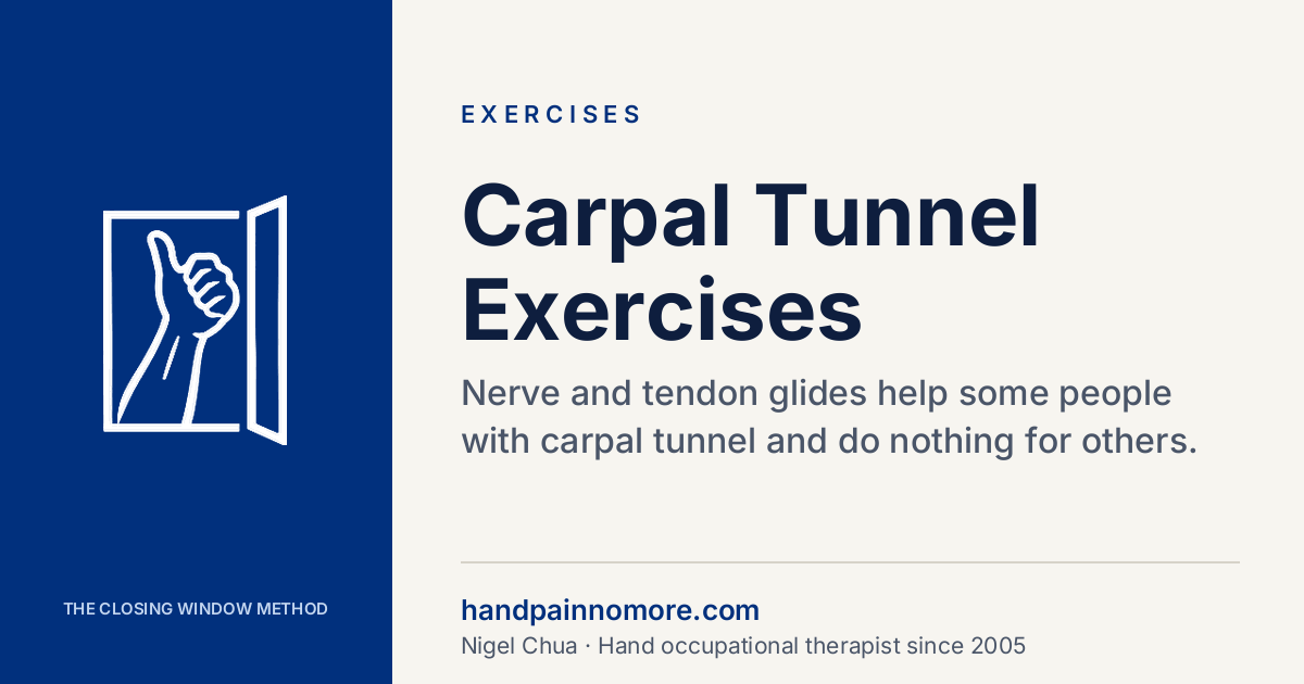 Carpal Tunnel Exercises: Which Help, Which Make It Worse