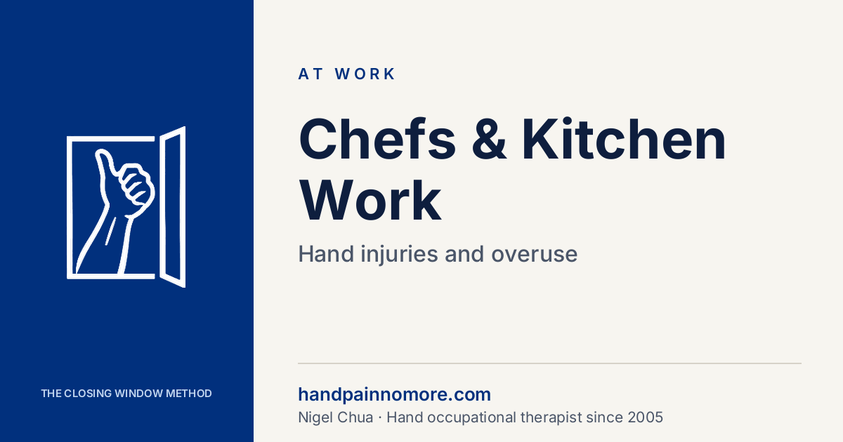 Chefs and Kitchen Work: Hand Injuries and Overuse