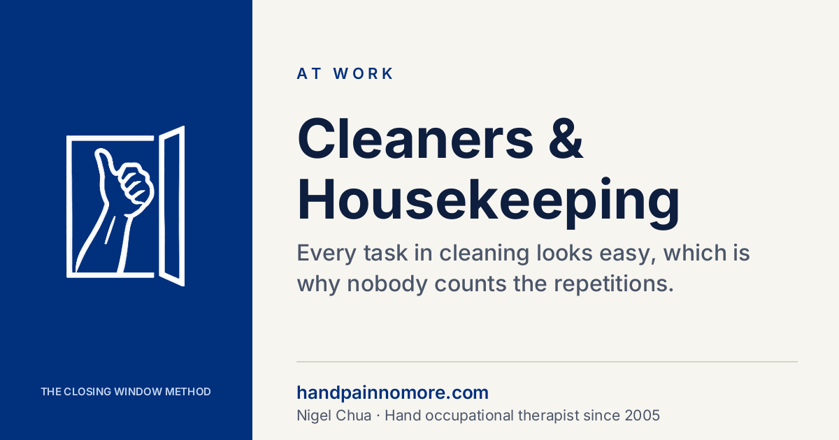 Cleaners and Housekeeping: Hand, Wrist and Elbow Pain