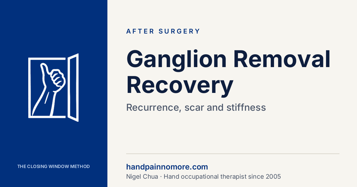 Ganglion Removal Recovery: Recurrence, Scar and Stiffness