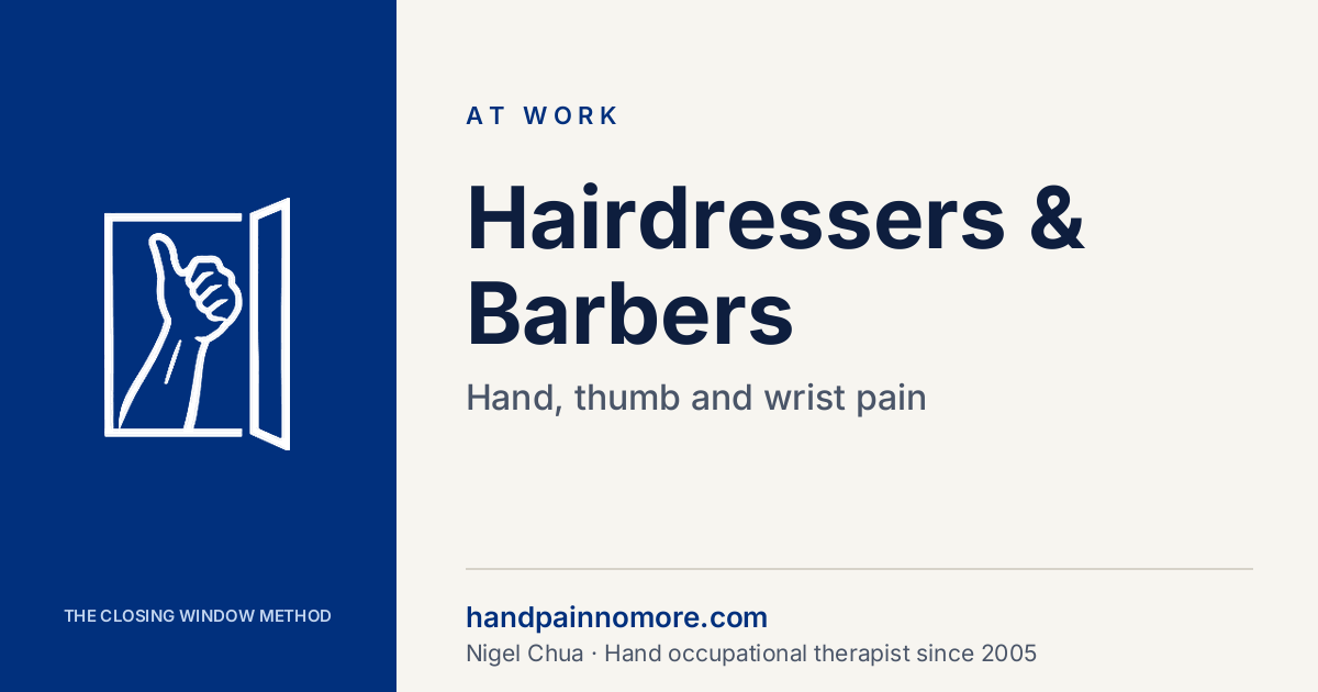 Hairdressers and Barbers: Hand, Thumb and Wrist Pain