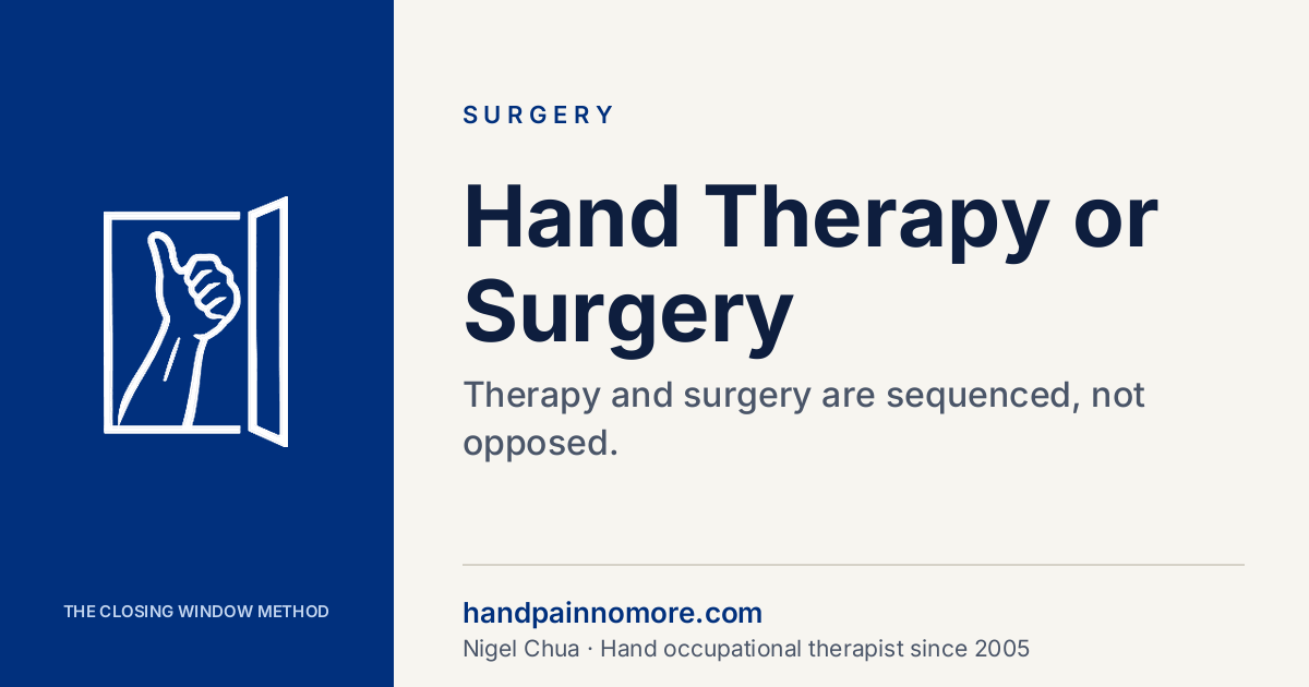 Hand Therapy or Surgery: How to Decide