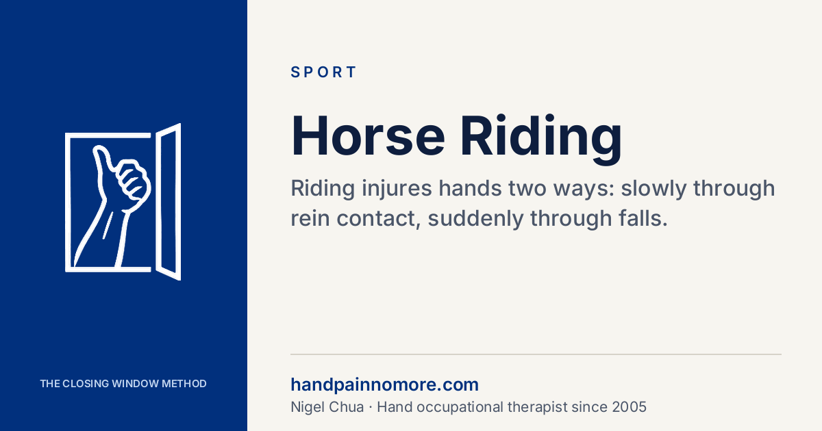 Horse Riding: Hand, Thumb and Wrist Injuries