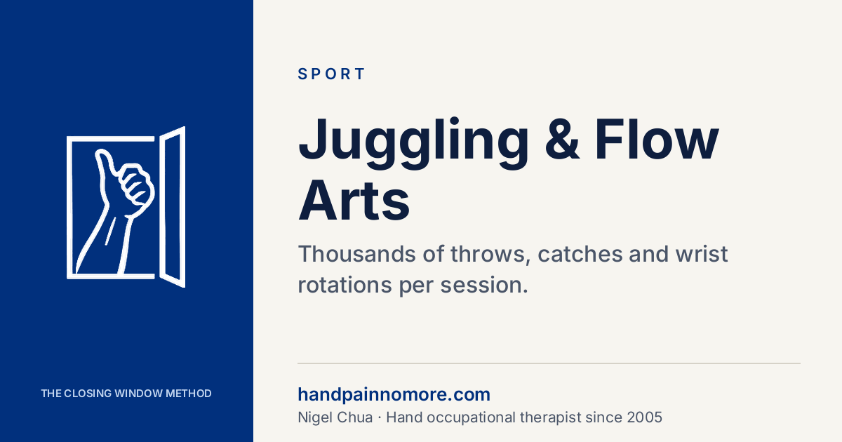 Juggling and Flow Arts: Wrist, Thumb and Elbow Pain