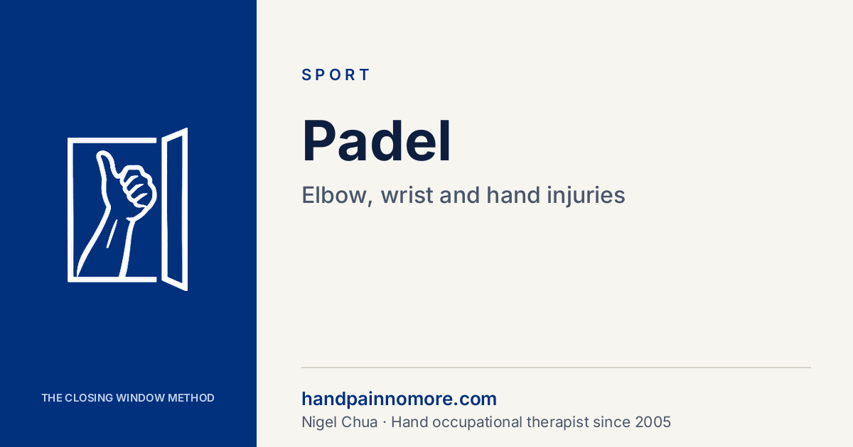 Padel: Elbow, Wrist and Hand Injuries