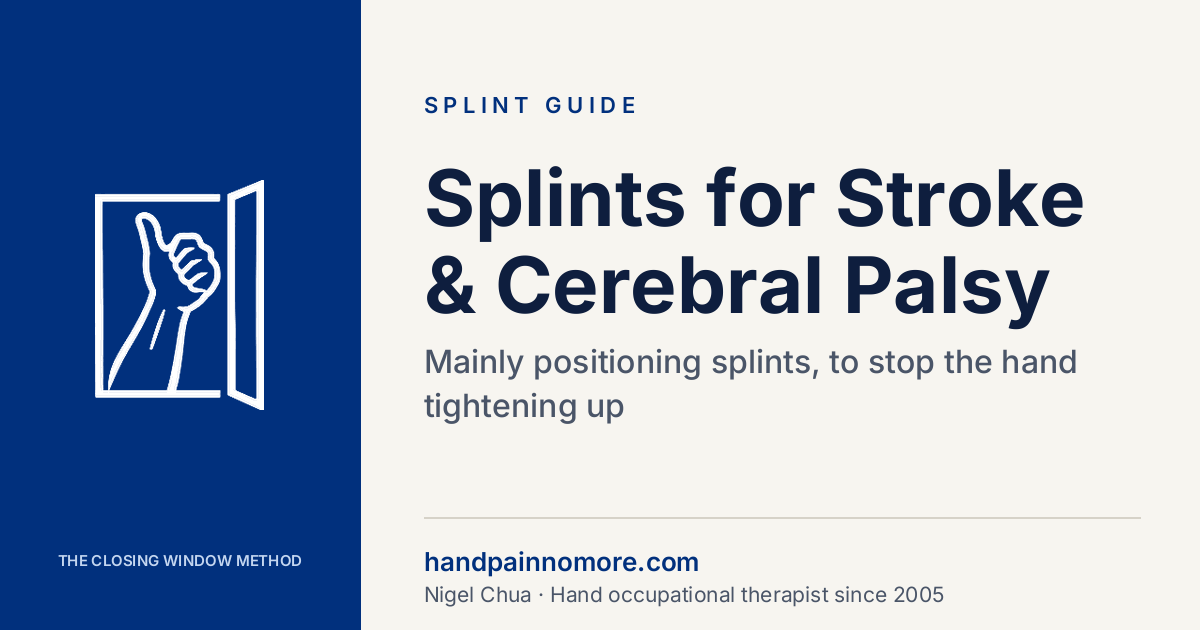 Positioning Splints for Stroke and Cerebral Palsy
