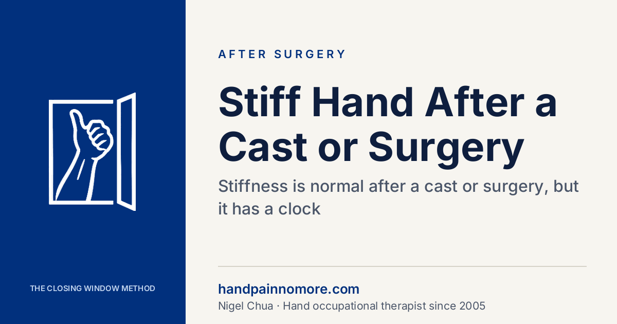 Stiff Hand After a Cast or Surgery: Can It Be Fixed?
