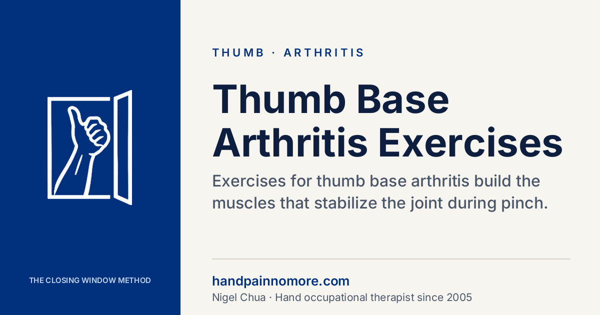 Thumb Base Arthritis Exercises and Joint Protection