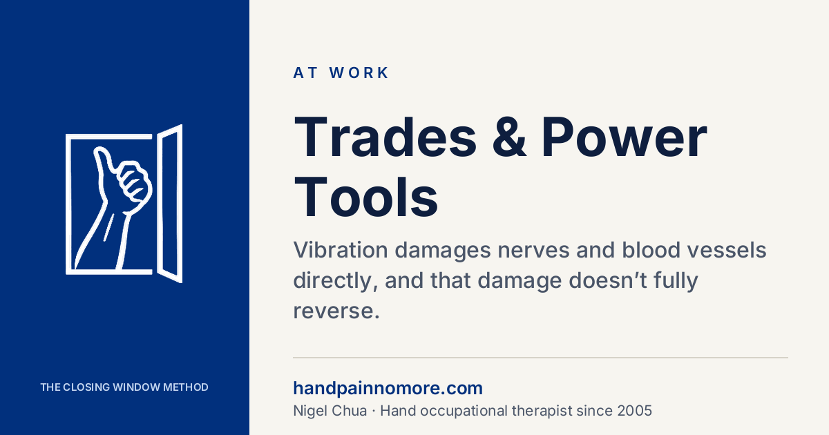 Trades and Power Tools: Vibration, Grip and Hand Damage